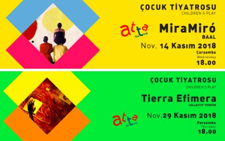 Atta Çocuk Festivali Kapsamında ”MiraMiró” ve ”Tierra Efimera” Gösterileri