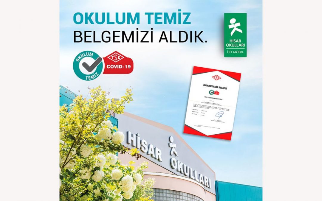 We Received &quot;My School is Clean&quot; Certificate by The Turkish Standards Institute