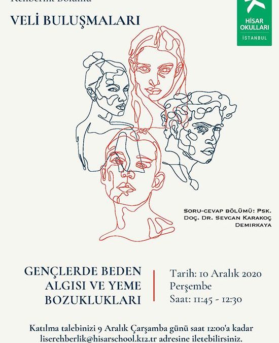 Lise Rehberlik Bölümümüzün Çevrimiçi Veli Paylaşım Buluşmalarında 3. Oturum 10 Aralık Perşembe Günü
