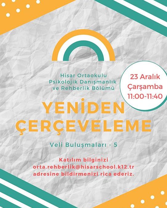 Ortaokul Rehberlik Bölümümüzün Çevrimiçi Veli Paylaşım Buluşmalarında 5. Oturum 23 Aralık Çarşamba Günü