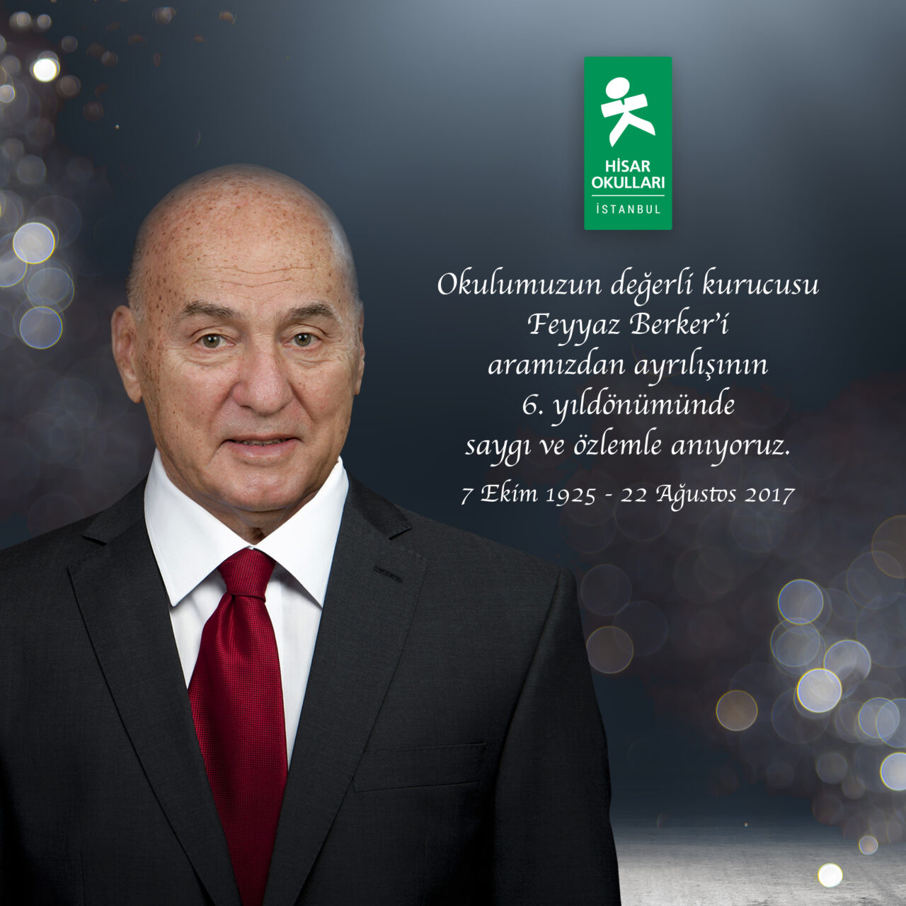 We Respectfully Remember Feyyaz Berker, the Esteemed Founder of Our School