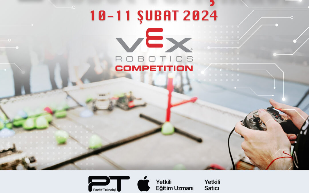 VEX Robot Yarışmasına ev sahipliği yapıyoruz