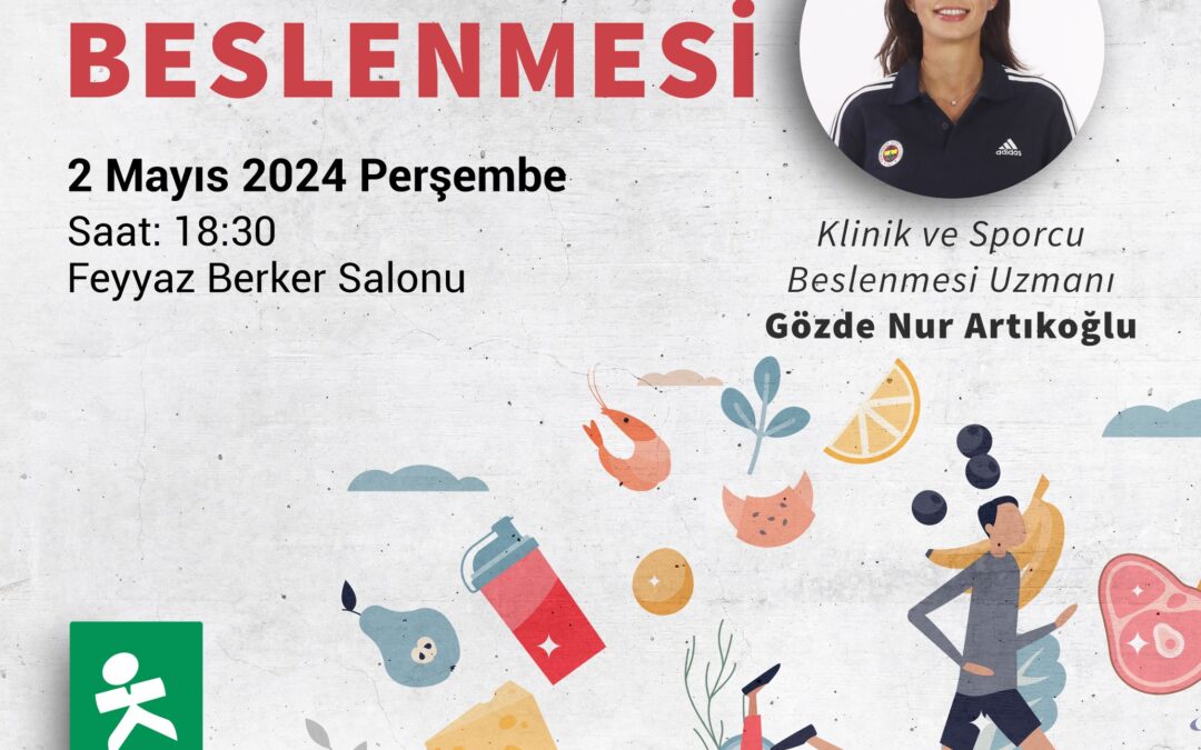 “Sporcu Beslenmesi” Seminerine Davetlisiniz