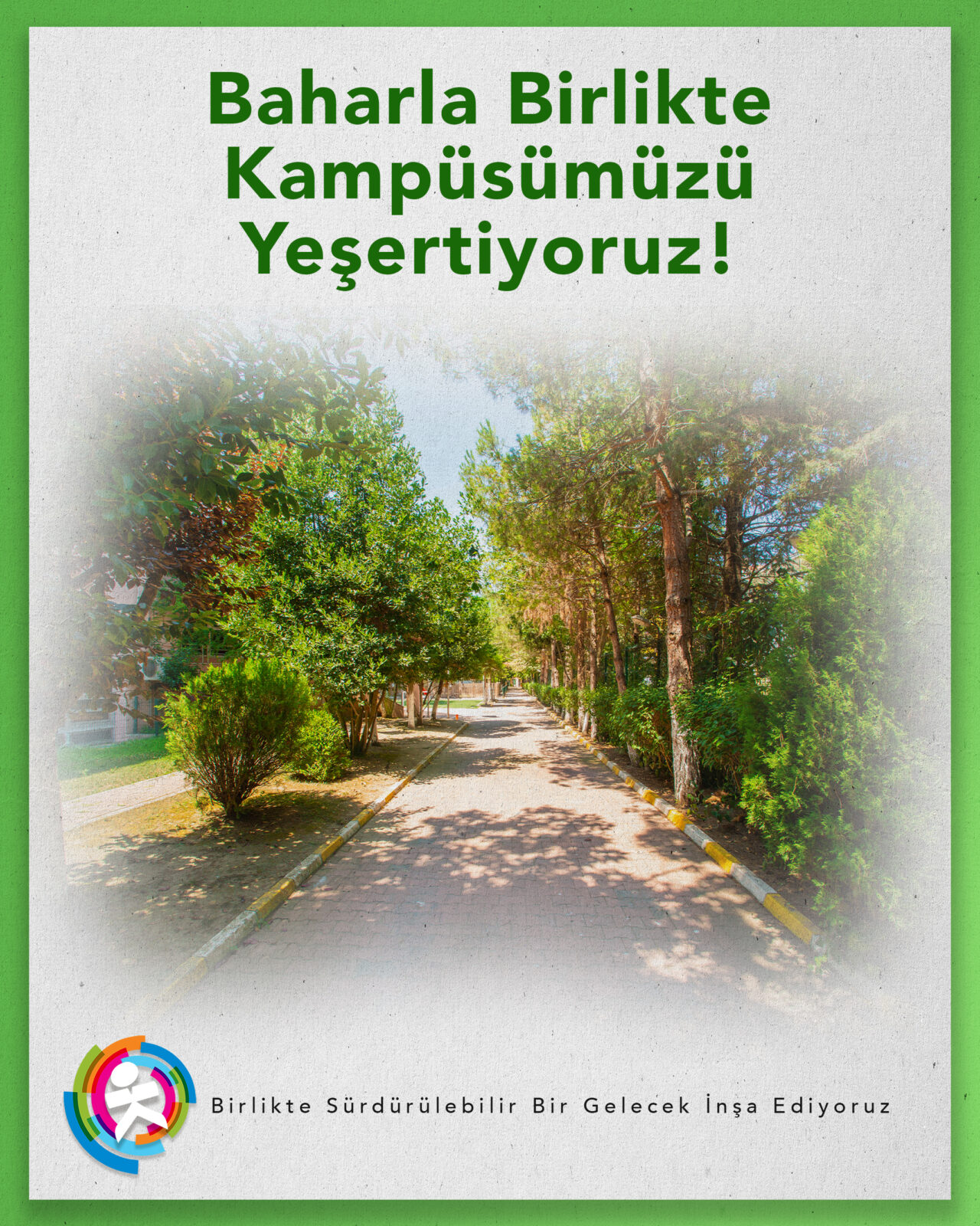 Baharla Birlikte Kampüsümüzü Yeşertiyoruz