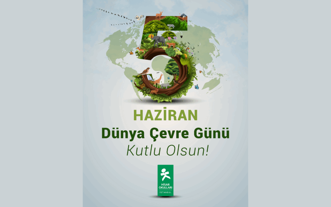 Dünya Çevre Günü Kutlu Olsun